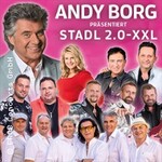 Stadl 2.0 – XXL - Andy Borg präs. Fantasy, Die Paldauer, Die Grubertaler u. a.