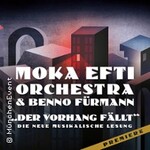 Moka Efti Orchestra & Benno Fürmann - Der Vorhang fällt